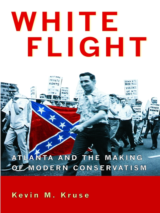 Title details for White Flight by Kevin M. Kruse - Available